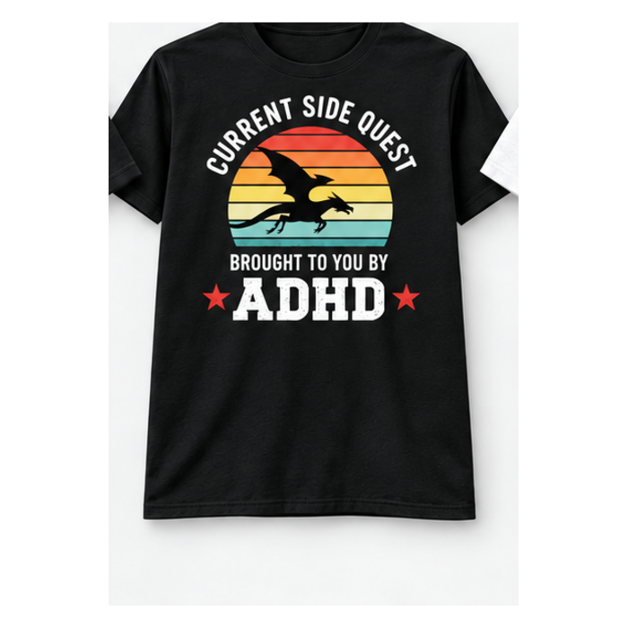ADHD Awareness T-shirt — Current Side Quest, black